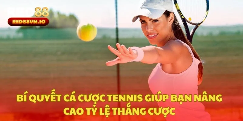 Bí Quyết Cá Cược Tennis Giúp Bạn Nâng Cao Tỷ Lệ Thắng Cược
